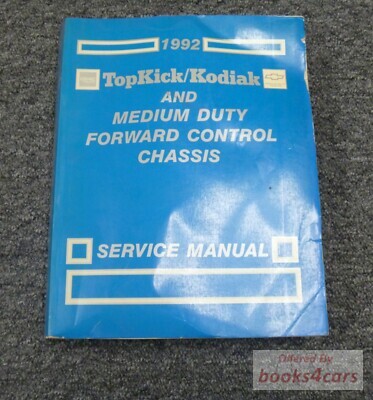 view cover of 1992 Medium Truck Forward control chasis Topkick Kodiak Shop Service Repair Manual by Chevrolet & GMC Truck