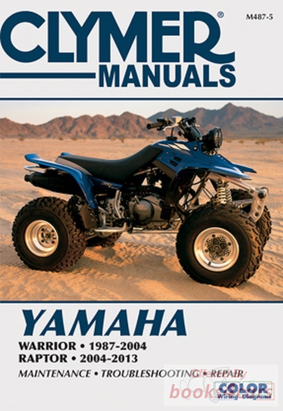 view cover of 1987-2013 All Terrain YFM350X Warrior & YFM350S Raptor Shop Service Repair Manual 432 pages by Clymer for Yamaha