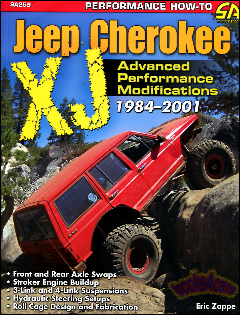 view cover of 1984-2001 Jeep Cherokee XJ Advanced Performance Modifications 374 color photos 144 pgs by Eric Zappe