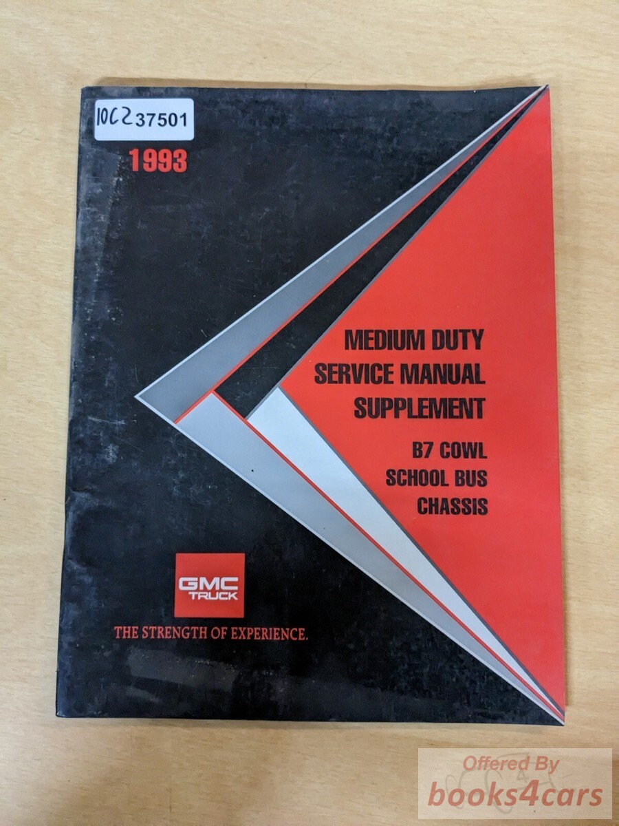 view cover of 1993 Medium Duty Shop Service Repair Manual Supplement covering the B7 Cowl School Bus Chassis by GMC