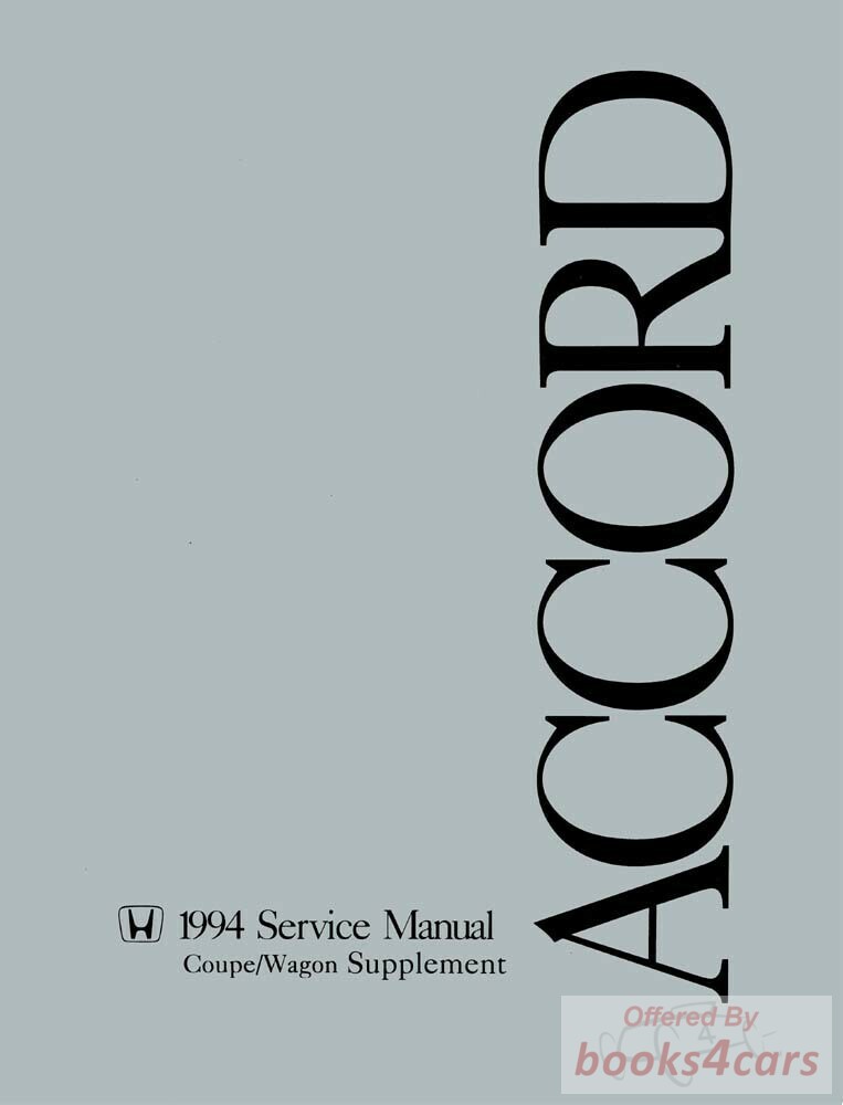 view cover of 1994 Accord Shop Service Repair Manual Supplement by Honda for 2 door Coupe & 5 door Station Wagon Accord Models to be used in conjunction with 94 sedan shop manual