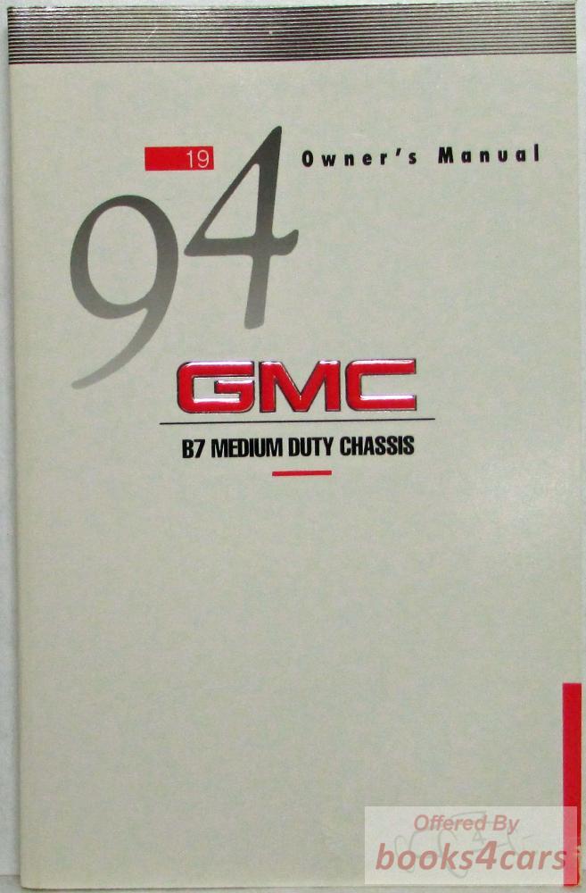 view cover of 1994 B7 Medium Duty Chassis Owners Manual by GMC Truck