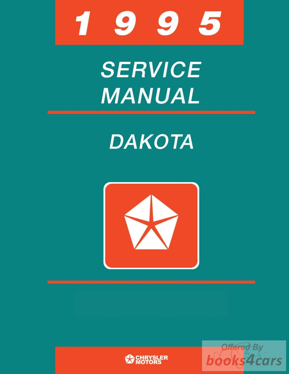 view cover of 1995 Dakota Shop Service Repair Manual by Dodge Truck
