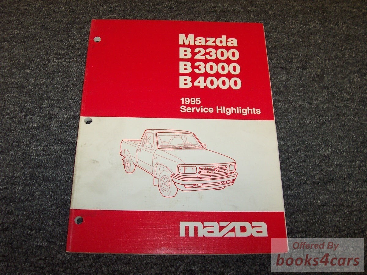 view cover of 1995 B2300 B3000 B4000 truck service highlights by Mazda