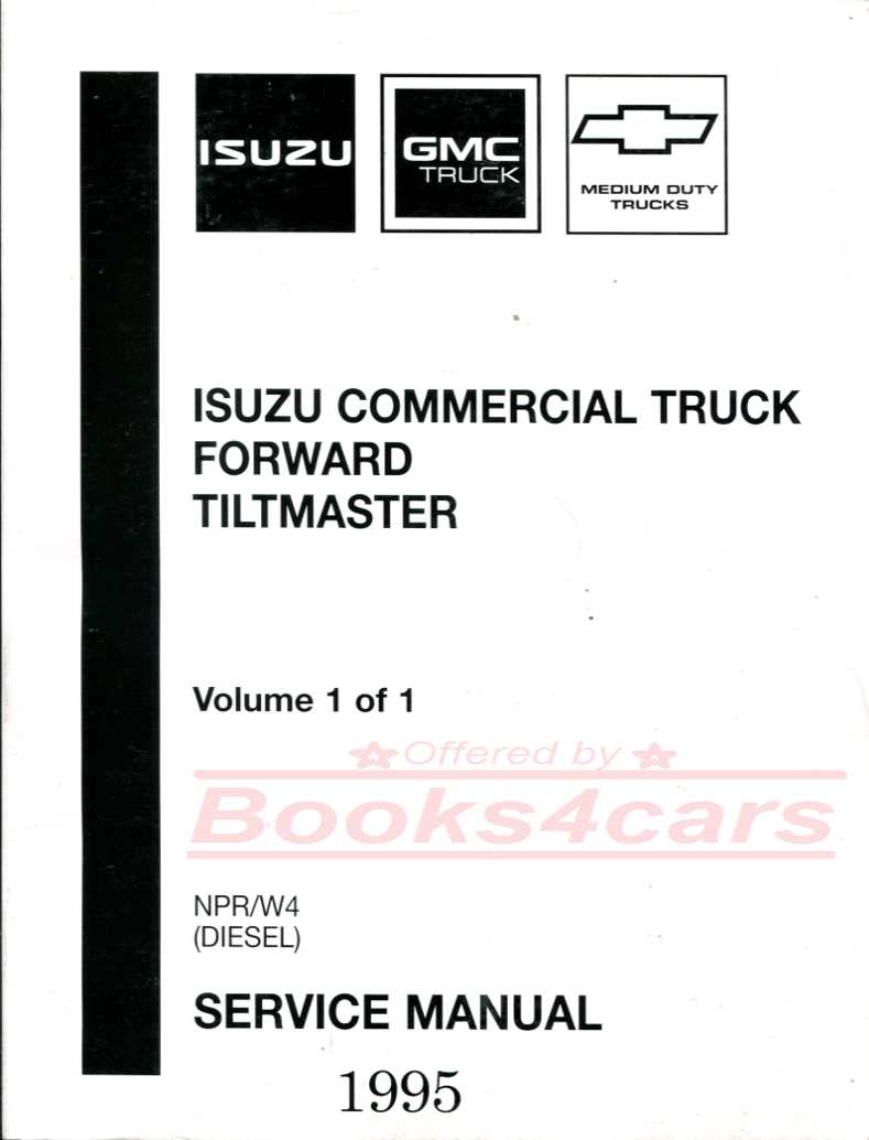 view cover of 1995 NPR W4 (Diesel) shop Service repair Manual Forward Tiltmaster by Isuzu GMC Chevrolet Commercial truck