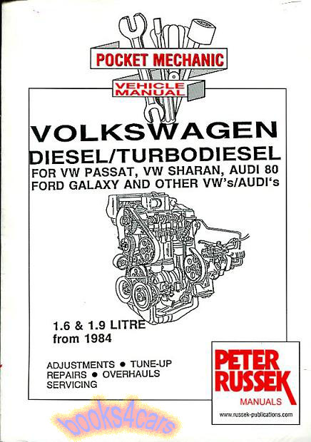 view cover of 84- Volkswagen 1.6 1.9 Diesel & Turbo Diesel Shop Service Repair Manual by Peter Russek for Diesel & Turbo Diesel engines as used in Passat Sharan Audi 80 Ford Galaxy and other VW's & Audis