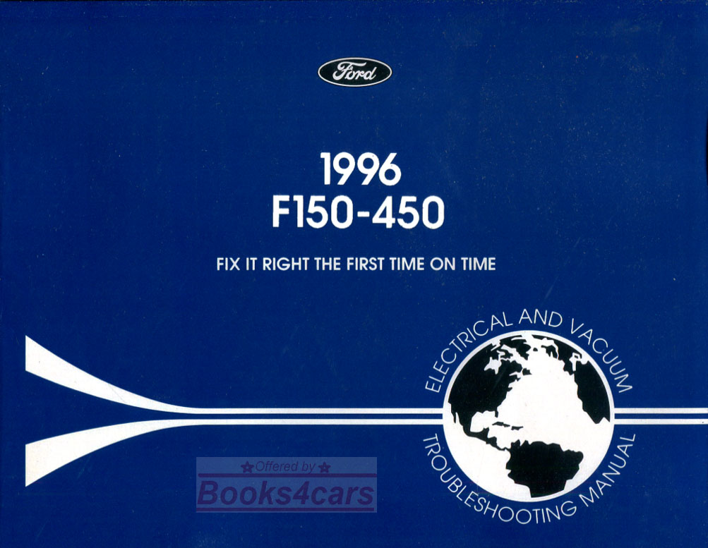 view cover of 1996 F150 - F-Super Duty Electrical & Vacuum Troubleshooting Shop Manual 384 pages by Ford Truck F250 F350 F450 F 150 250 350 450