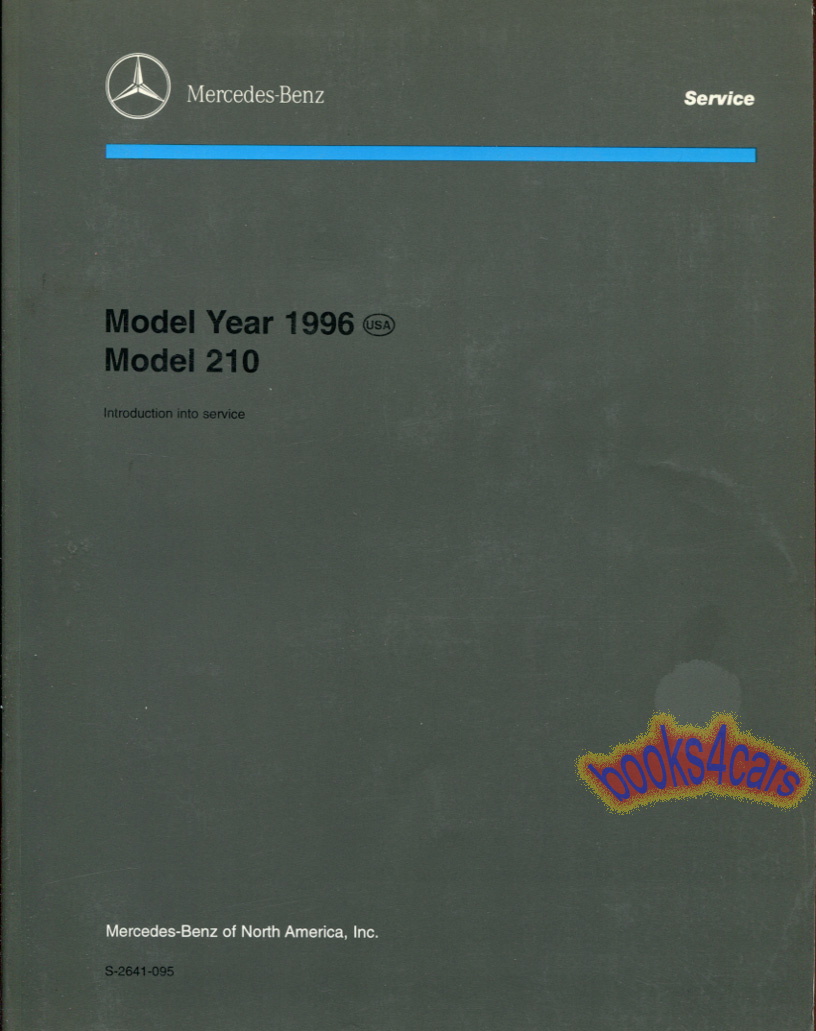 view cover of 1996 210 Technical introduction into service manual by Mercedes for E series E320, E300D. Issued at the time of the 96 introduction and similar to other 96-2002 E-class models: 145 pages