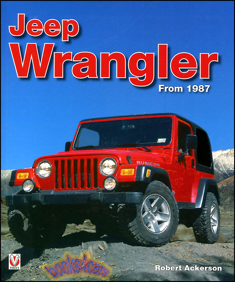 view cover of Jeep Wrangler by Robert Ackerson, Illustrated with hundreds of color photographs of virtually every Wrangler model.
