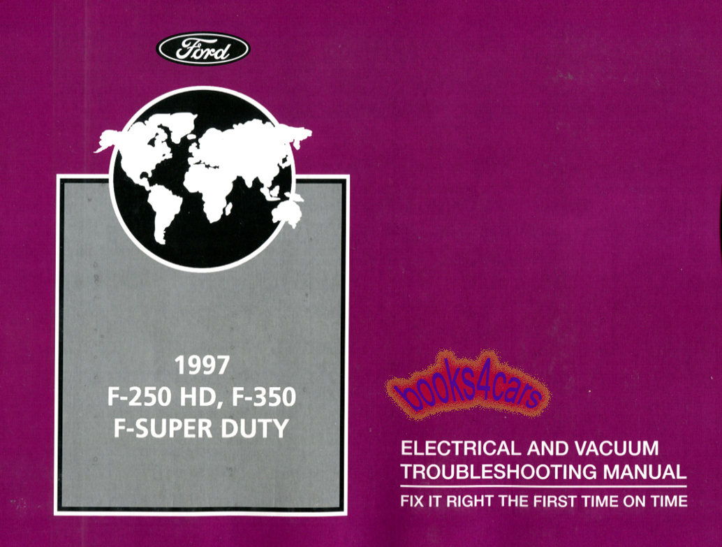view cover of 1997 F250 HD F350 F-Super Duty Electrical & Vacuum Troubleshooting Manual 245 pgs by Ford Truck for F-250 F-350 F450 F550 also covers early 1998 trucks