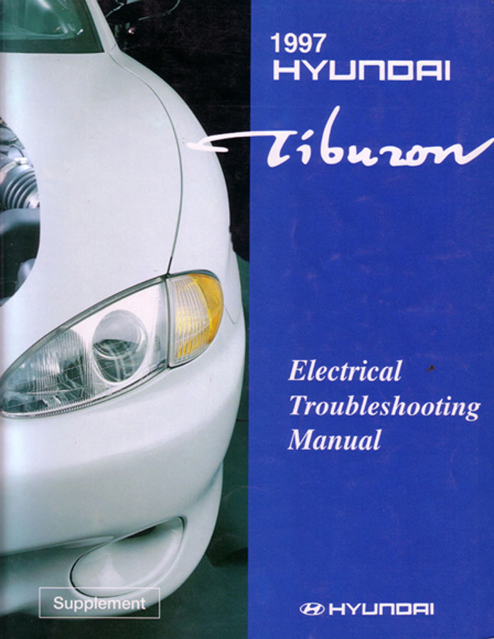 view cover of 1997 Tiburon Coupe & Sedan Electrical Manual by Hyundai