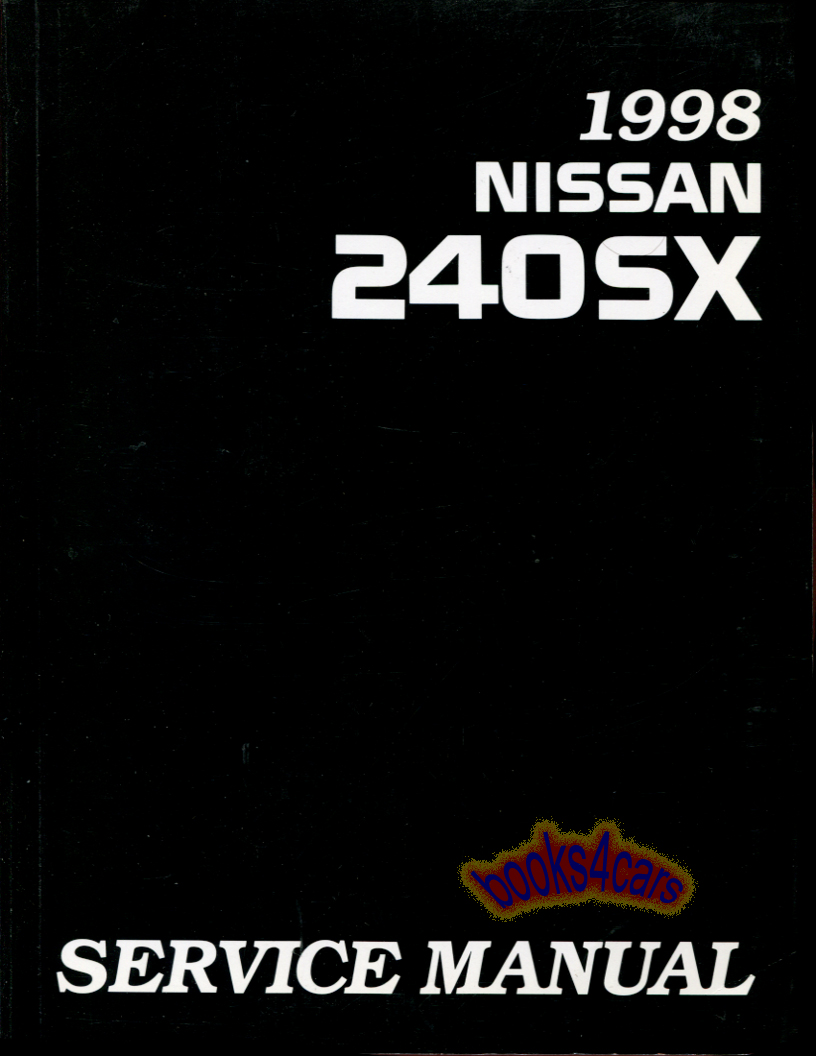 view cover of 1998 240SX Shop Repair Manual by Nissan 240 SX