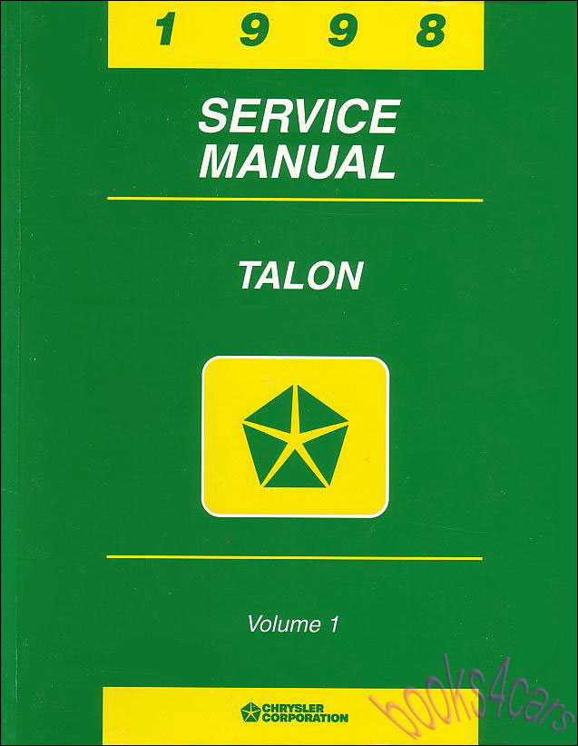 view cover of 1998 Talon Shop Service Repair Manual 2-volume set by Eagle Chrysler & Mitsubishi also applicable to Eclipse