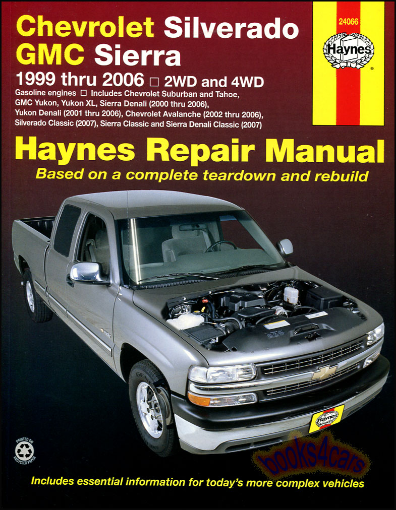 view cover of 1999-2007 Chevrolet Silverado GMC Sierra C/K 2000-06 Suburban Tahoe Avalanche Yukon & XL & 2007 Silverado Sierra Classic Shop Service Repair Manual by Haynes Truck gas engines ( may also be partially applicable to Escalade ) Does not cover 8.1L