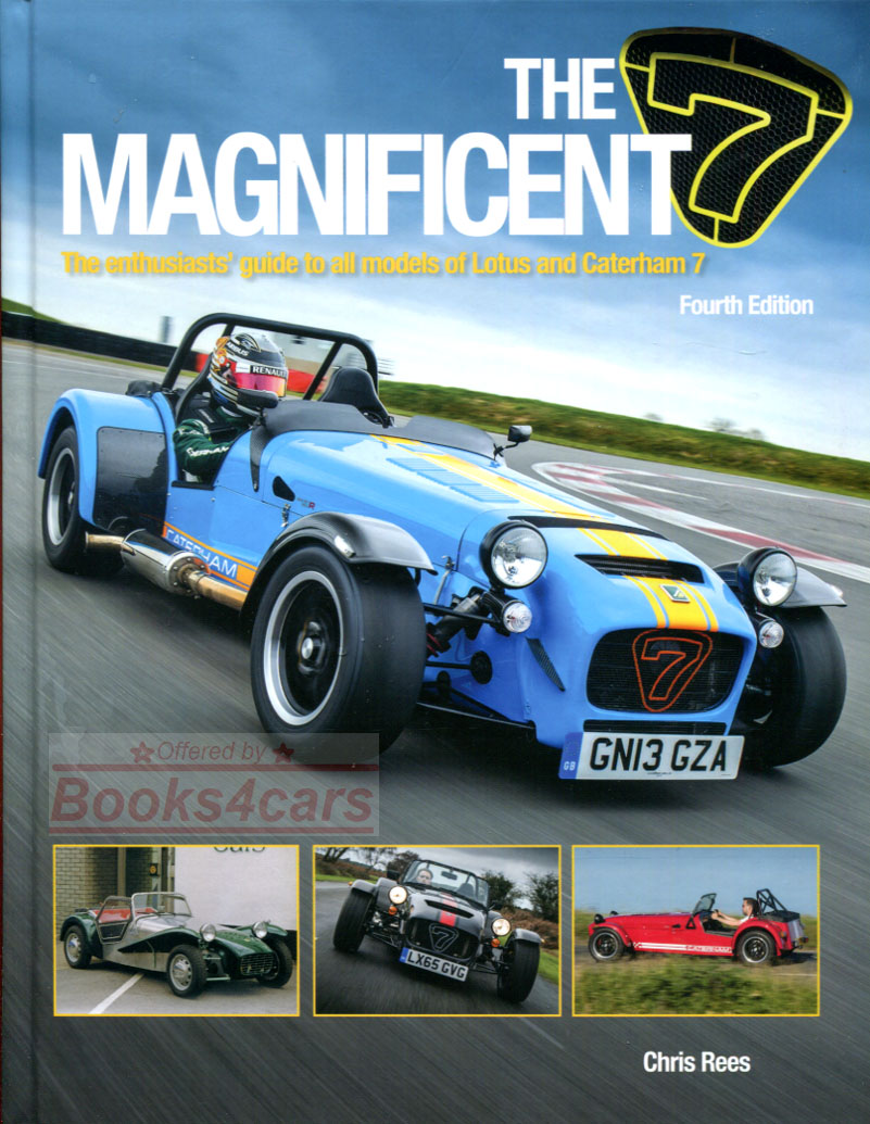 view cover of Magnificent 7 enthusiasts guide to all models of Lotus 7 & Caterham Seven 1957-2018 256 pages with 200 color photos in hardcover by Chris Rees