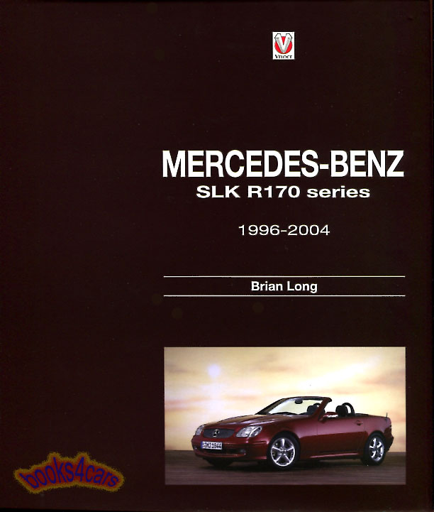 view cover of 1996-2004 Mercedes SLK R170 Series by Brian Long 192 pages