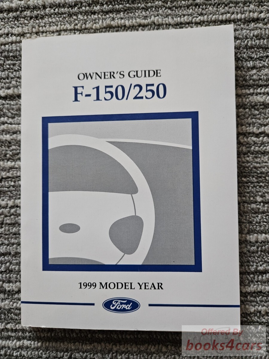 view cover of 1999 F150 F250 Owners Manual by Ford Truck 232 pages for F-150 & F-250