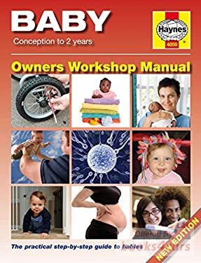 view cover of Baby Owners Workshop Manual by Haynes: 192 pages in hardcover for the human baby