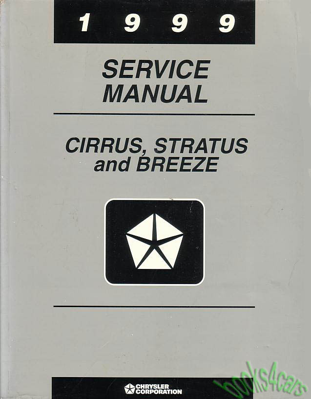 view cover of 1999 Cirrus Stratus & Breeze Shop Service Repair Manual by Chrysler, also covering Dodge & Plymouth versions
