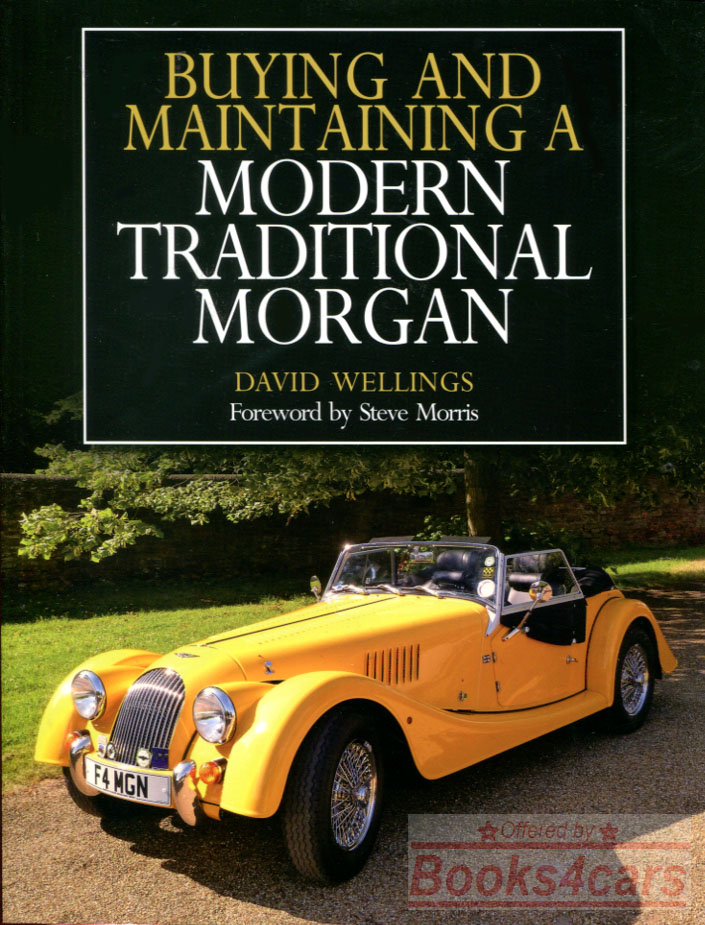 view cover of Buying & Maintaining a Modern Traditional Morgan by D. Wellings 192 pgs w/over 250 color photos