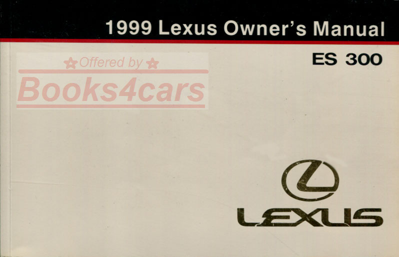 view cover of 1999 ES300 Owners Manual by Lexus for ES 300 276 pages
