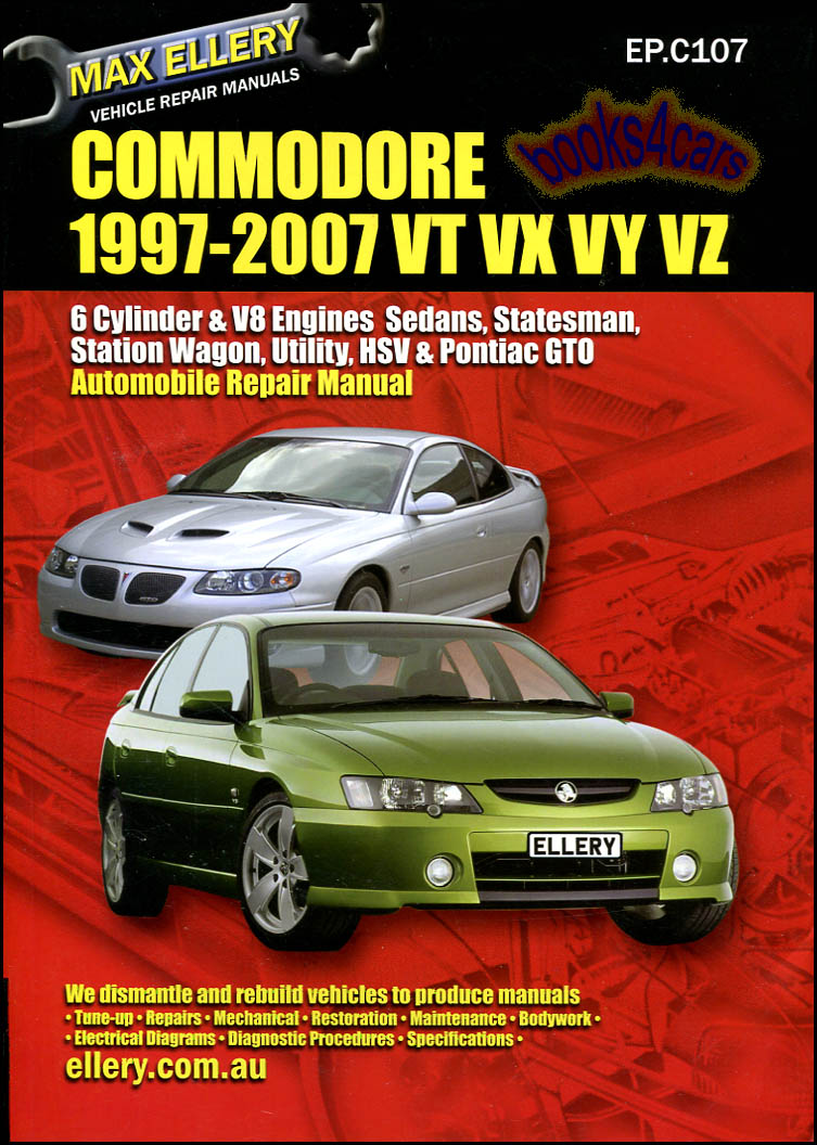 view cover of 1997-2007 Holden Commodore & Pontiac GTO sedan wagon 6 cylinder & V8 Shop Service Repair manual by Ellerys engines 3.6 V6 5.0 V8 5.7 LSI V8