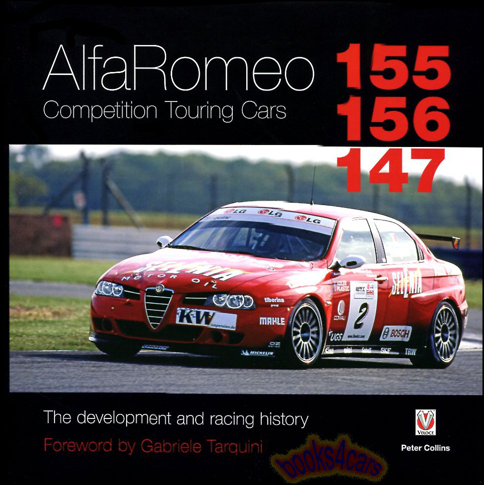view cover of Alfa Romeo 155 156 147 Competition Touring Cars 224 pages hardcover about Racing Alfa Sedans by P. Collins