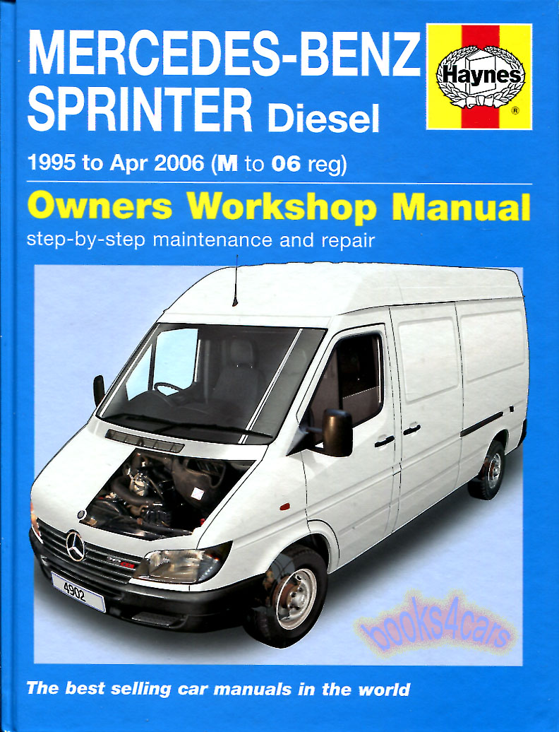 view cover of 1995-2006 Dodge Mercedes Freightliner Sprinter CDI Workshop Shop Service Repair Manual by Haynes also covers Camper Diesel models 2.2 2148cc 2.9 2874cc diesel