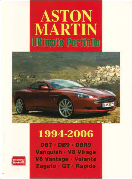 view cover of 1994-2006 Aston Martin Ultimate Portfolio 224 page book covering DB7 DB89 DBR9 Vanquish V8 Virage V8 Vantage Volante Zagato GT and Rapido 350 full color photos by Brooklands