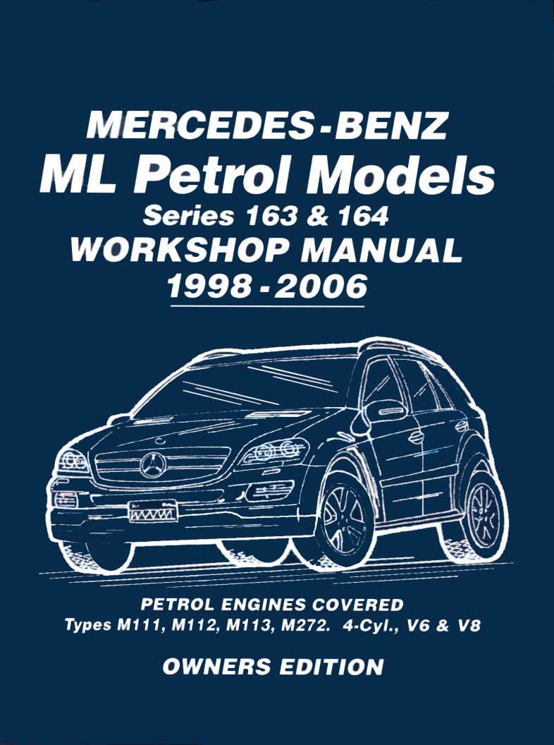 view cover of 1997-2006 Mercedes ML Shop Service Repair Manual ML320 ML430 ML500 ML350 ML230 by Russek covers both V8 V6 & 4cyl 163 & 164 series M272 M113 M112 & M111 engines 212 pages