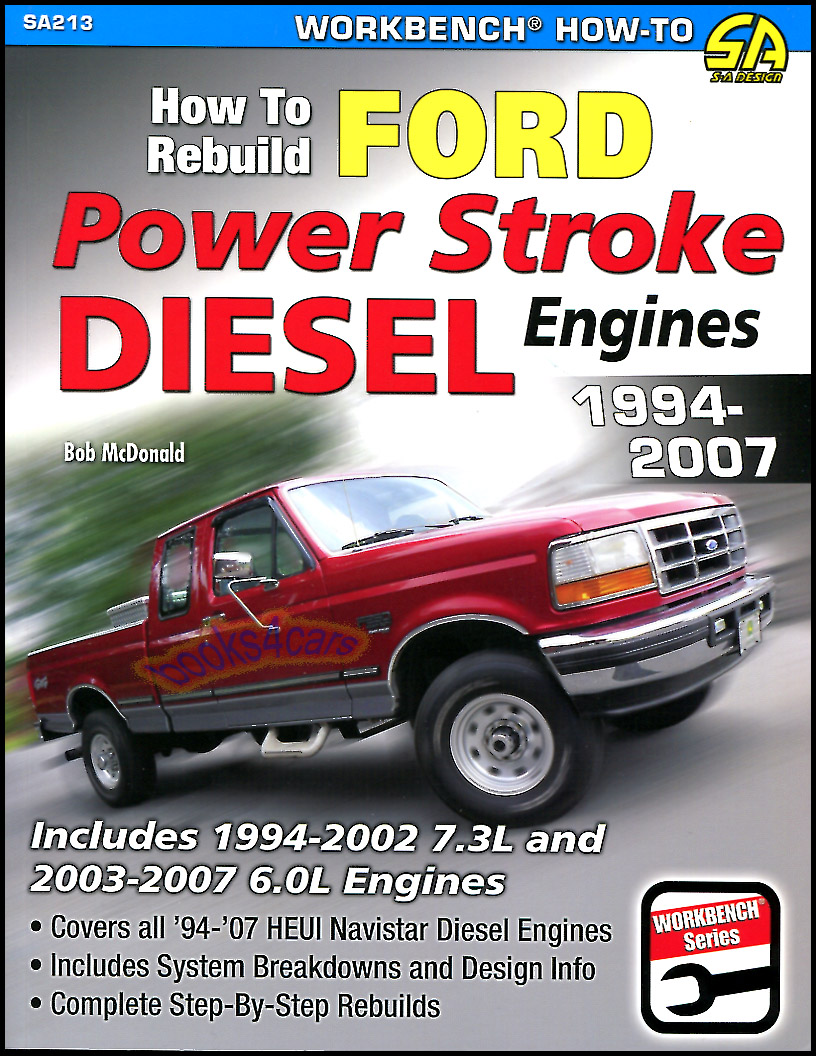 view cover of 1994-2007 How to Rebuild Ford PowerStroke Diesel Engines w Complete Step by Step Power Stroke Rebuilds for engines incl 7.3L & 6.0L cover all 94-07 HEUI Navistar 144 pgs w 400 color photos by R. McDonald
