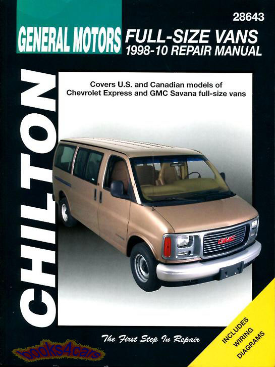 view cover of 1998-2010 GM Full Size Vans - Chevrolet Express and GMC Savana Shop Service Repair Manual by Chilton