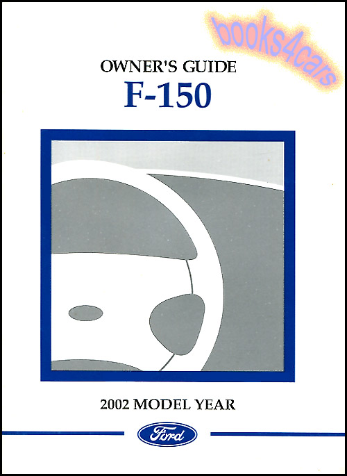 view cover of 2002 F150 Owners Manual by Ford Truck F 150 including Lightning