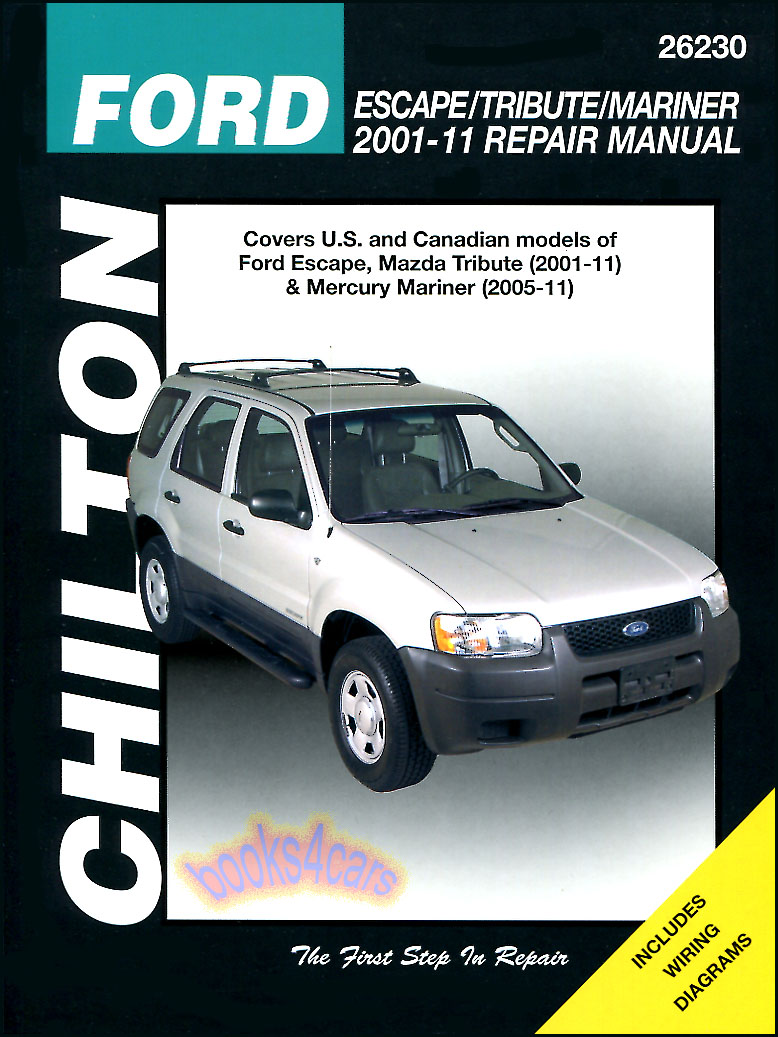 view cover of 2001-2017 Ford Escape Mazda Tribute Mercury Mariner Shop Service Repair Manual by Chilton