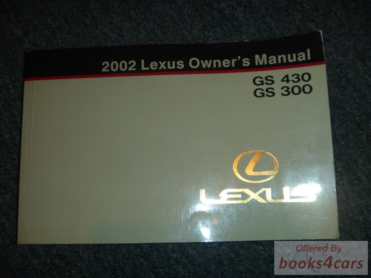 view cover of 2002 GS430 GS300 Owners Manual by Lexus for GS 300 & 430 with build dates up to through April 30 2001