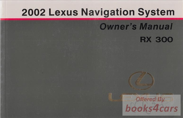 view cover of 2002 RX300 Navigation System Owners Manual by Lexus for RX 300