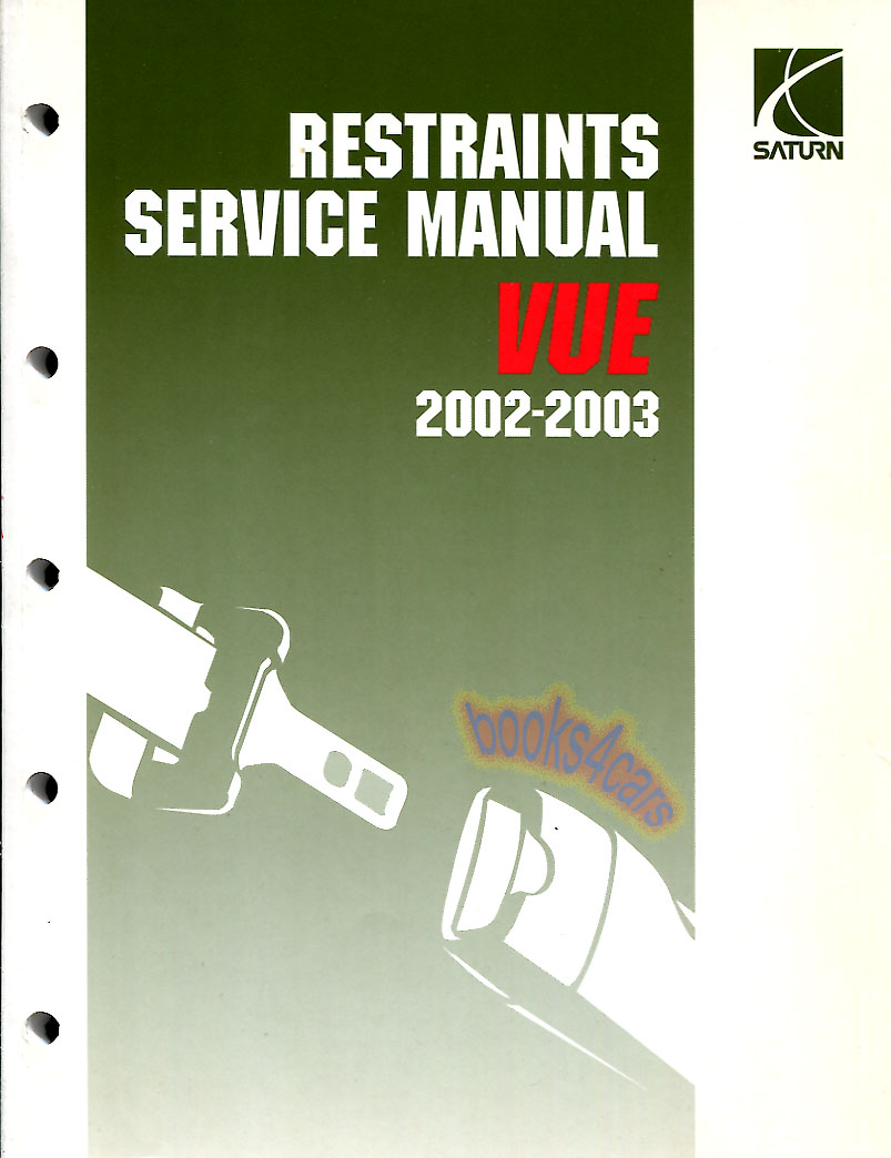 view cover of 2002-2003 VUE Restraints Shop Service Repair Manual by Saturn