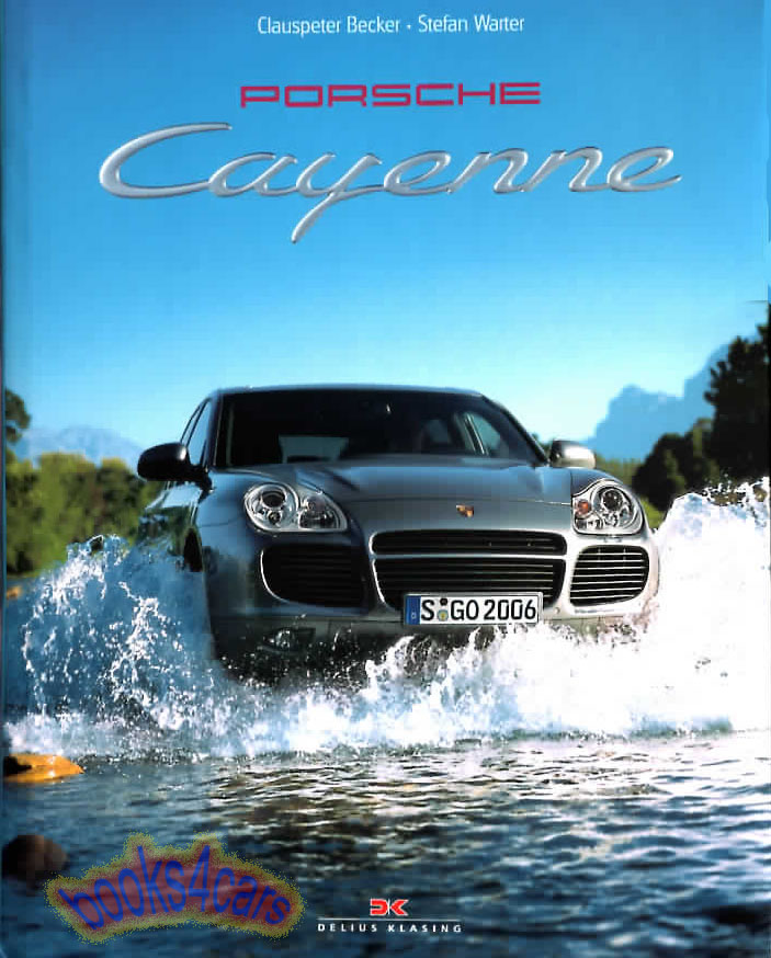 view cover of Porsche Cayenne by C. Becker 191 hardbound pages 300 color photos detailed story of development