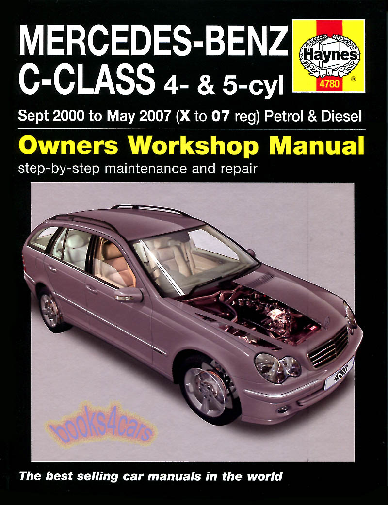 view cover of Mercedes Benz C-Class Shop Service Repair Manual by Haynes for 2000-2007 W203 C Class Cars C160 C180 C200 C230 C270 gas 1.8 2.0 2.3 Includes Kompressor models, Turbo Diesel 2.2 2.7 Sedan Saloon Wagon Estate Coupe 4 & 5 cylinder engines