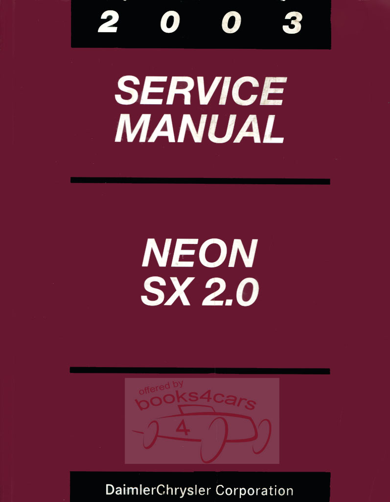view cover of 2003 Neon SX 2.0 Shop Service Repair Manual by Chrysler for Dodge & Plymouth