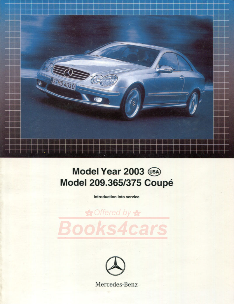 view cover of CLK320 CLK500 Technical Introductory Manual by Mercedes for CLK Coupe 320 & 500 for 2003 and onward models 209.365 209.375 63 pages