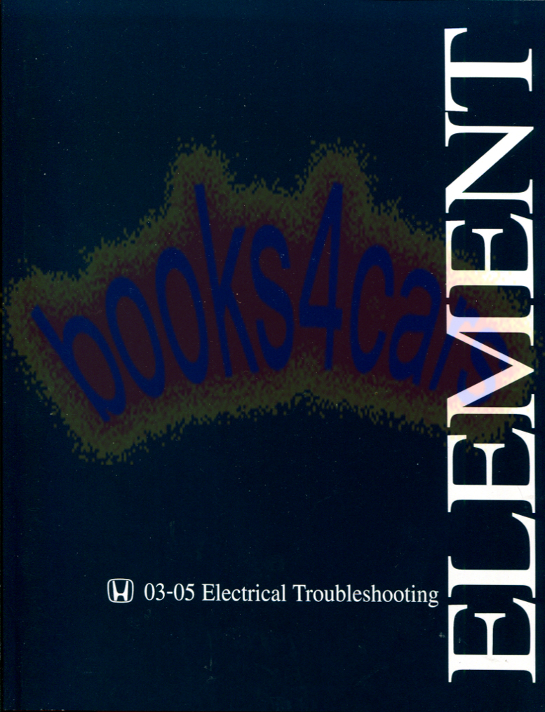 view cover of 2003-06 Element Electrical Troubleshooting Manual by Honda