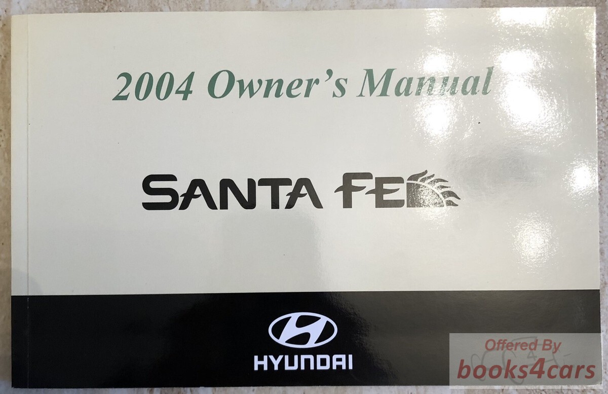view cover of 2004 Santa Fe Owners Manual By Hyundai