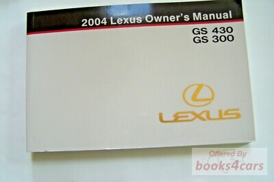 view cover of 2004 GS300 GS430 Owners Manual by Lexus GS 300 430