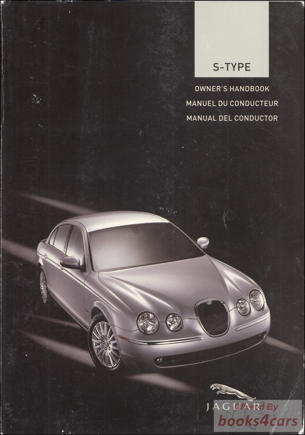 2004 Jaguar S-Type Owners Manual by Jaguar for Type S