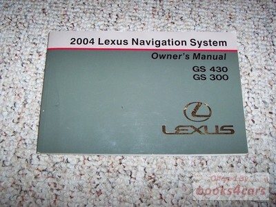 view cover of 2004 GS300 GS430 Navigation Owners Manual by Lexus