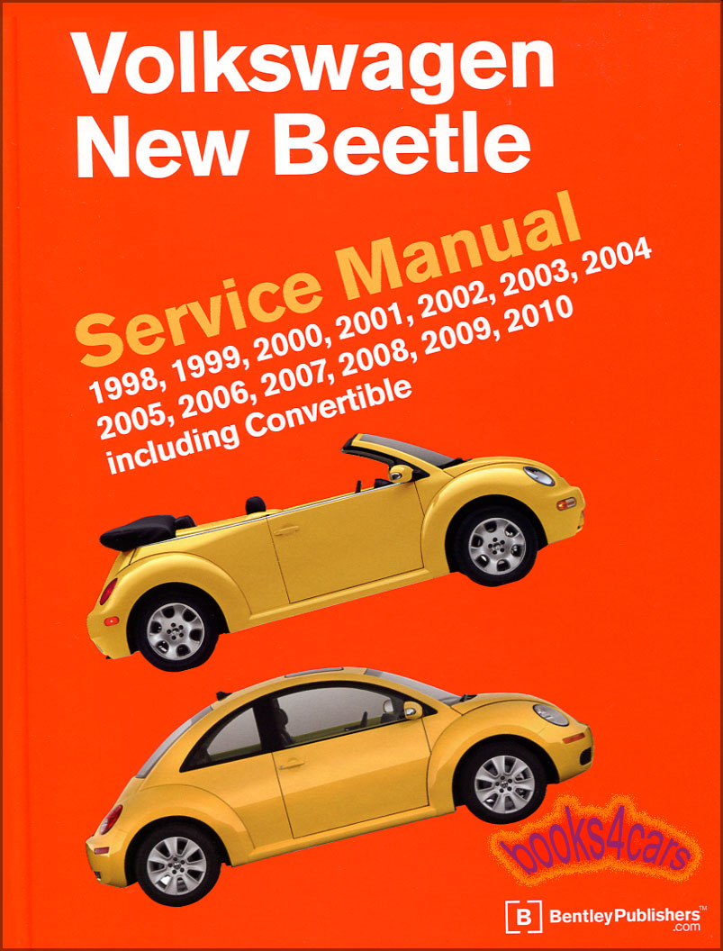 view cover of 1998-2010 New Beetle VW Shop Service Repair Manual 1,664 pages by Bentley covering all models including Gas Diesel Convertible & Sedan 1.8 1.9 TDI 2.0 & 2.5 for Volkswagen