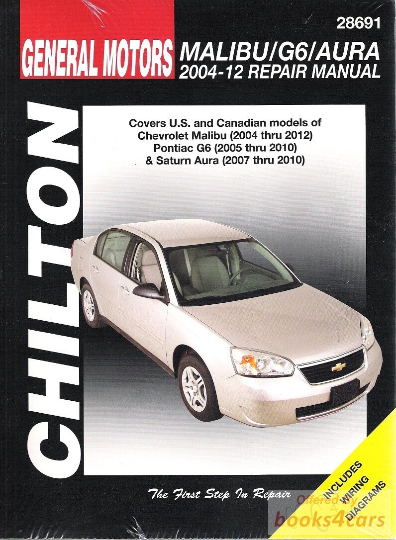 view cover of 2004-12 Malibu Aura & G6 Shop Service Repair Manual by Chilton for Chevrolet Pontiac & Saturn covering all engine versions including V6 & 4 cylinder 2.2 2.5 3.5 3.6 3.9 does not cover older style 04-05 