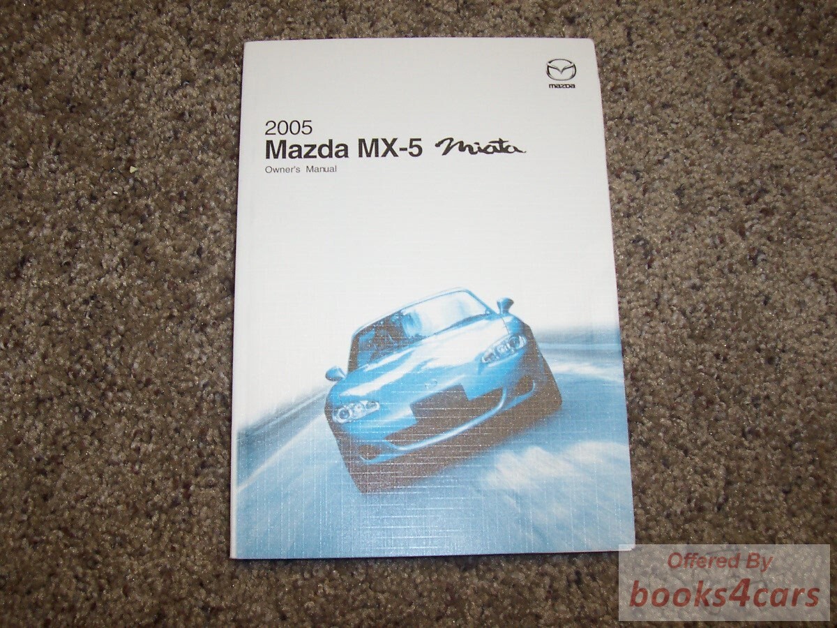 view cover of 2005 Miata Owners Manual by Mazda for MX5 MX-5