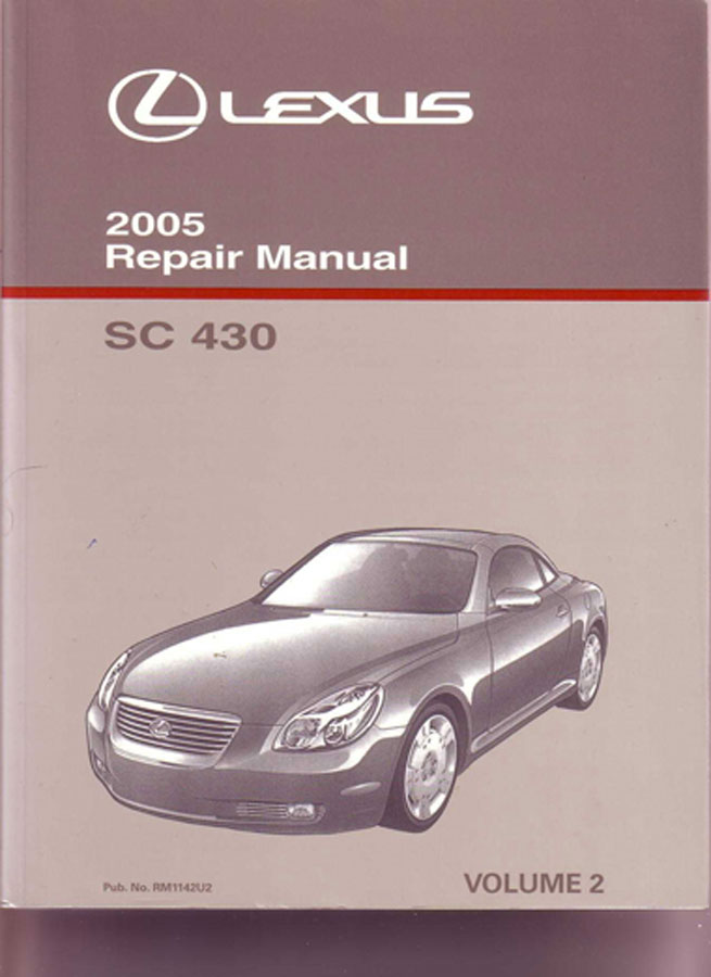 view cover of 2005 SC430 shop manual by Lexus contains Engine Chassis and Body and Electrical service Procedures. volume 2